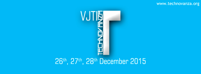 Technovanza Mumbai VJTI 2015
