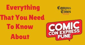 Everything That You Need To know about comic con express pune