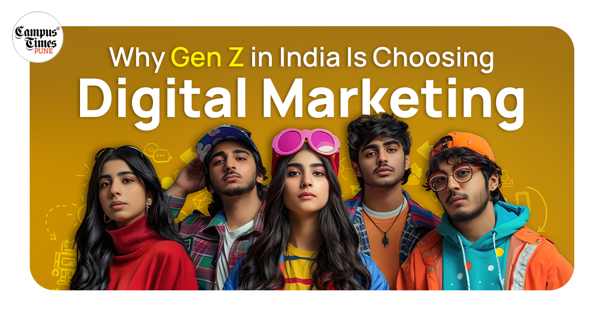 Why Gen Z in India Is Choosing Digital Marketing