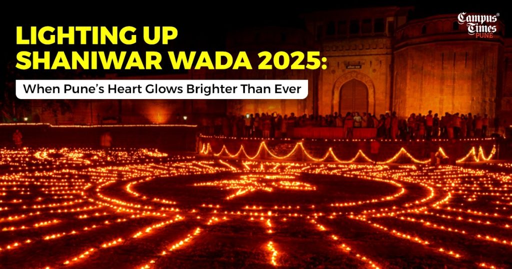 Lighting Up Shaniwar Wada 2025_ When Pune’s Heart Glows Brighter Than Ever